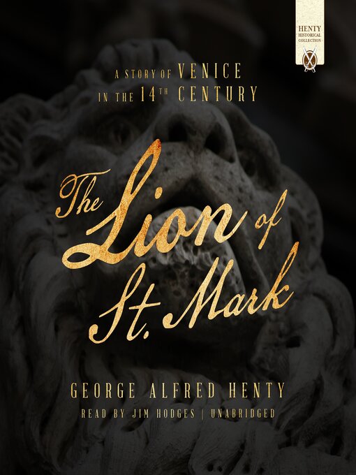 Title details for The Lion of St. Mark by George Alfred Henty - Available